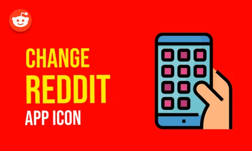 How to Change Reddit app Icon
